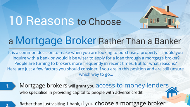 10 Reasons To Choose A Mortgage Broker Rather Than A Banker 10 Reasons To Choose A Mortgage Broker Rather Than A Banker