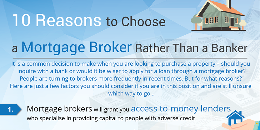 Reasons To Choose A Mortgage Broker Rather Than A Banker