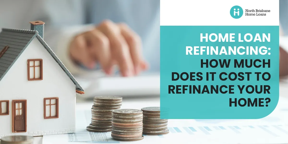 Home Loan Refinancing and the Cost to Refinance Your Home