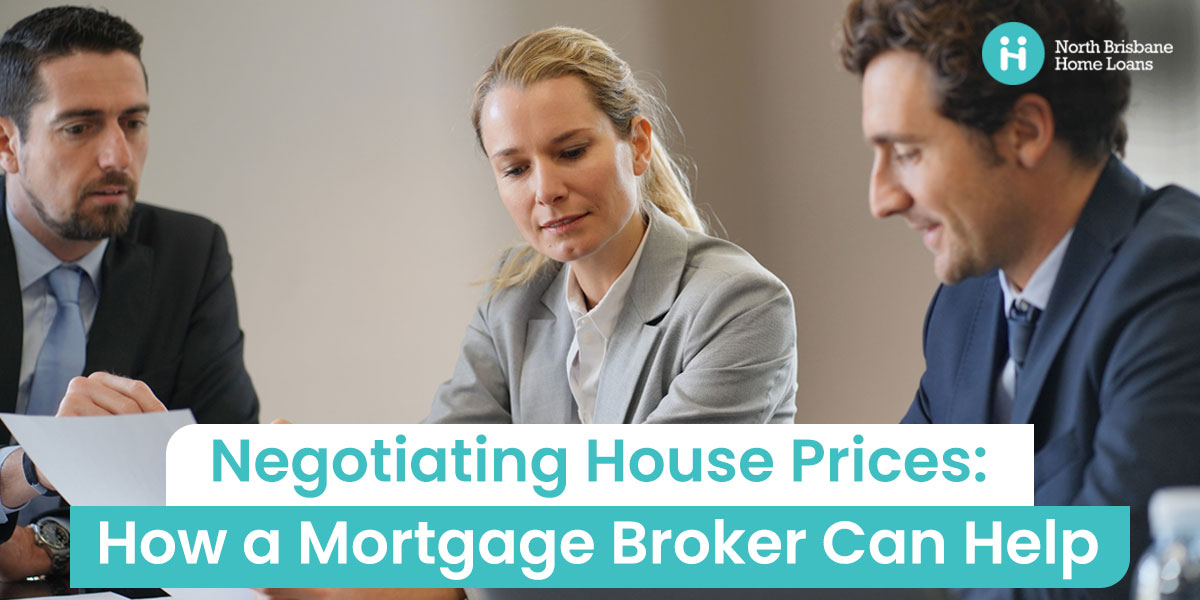 Negotiating House Prices: How a Mortgage Broker Can Help_header house prices