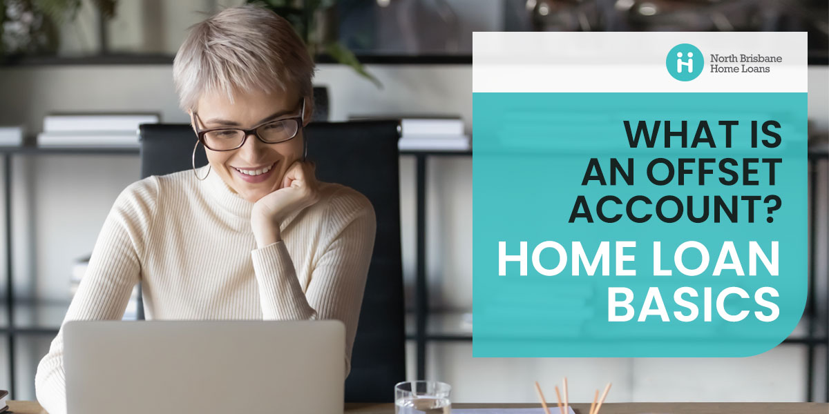 Offset Account Explained: Understanding Home Loan Basics