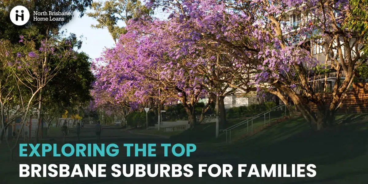 Brisbane Suburbs: Exploring the Best Areas for Families_header brisbane suburbs